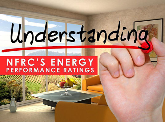 Understanding NFRC’s Energy Performance Ratings